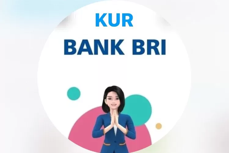 PALING LENGKAP: Tabel Angsuran KUR BRI Pinjaman Rp100 Juta Cicilan 2 Jutaan