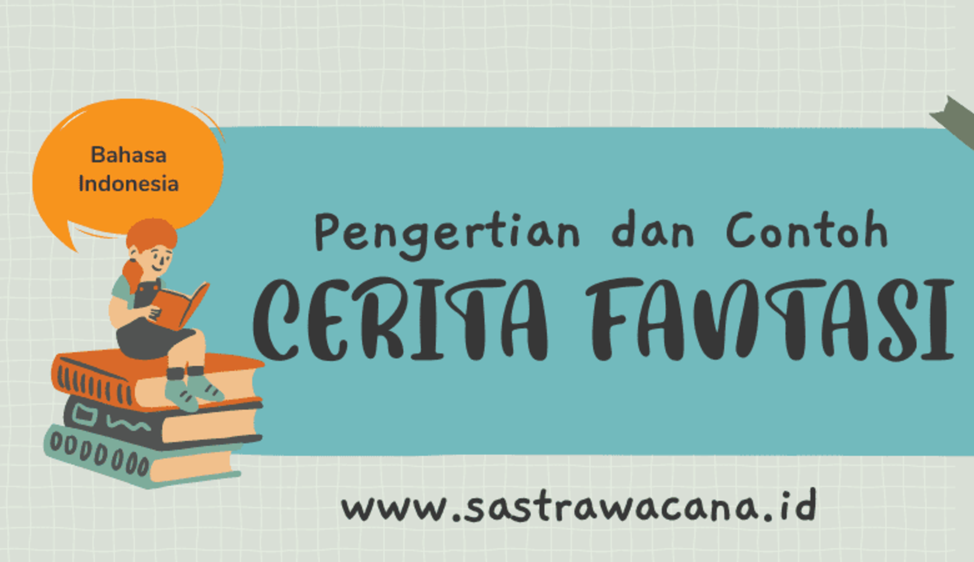 Contoh Soal dan Kunci Jawaban Cerita Fantasi untuk SD Kelas 5
