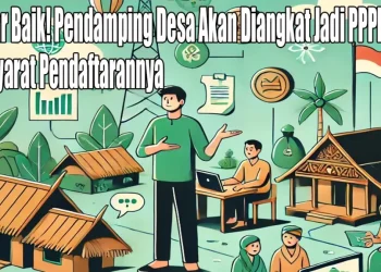 Kompetensi yang Dibutuhkan dalam Seleksi Pendamping Desa 2025