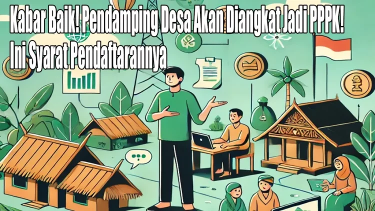Kompetensi yang Dibutuhkan dalam Seleksi Pendamping Desa 2025