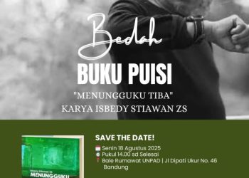‘Menungguku Tiba’ Siap Didedah di Pusat Budaya Sunda UNPAD: Undangan Spesial untuk Puisi-Puisi Penantian