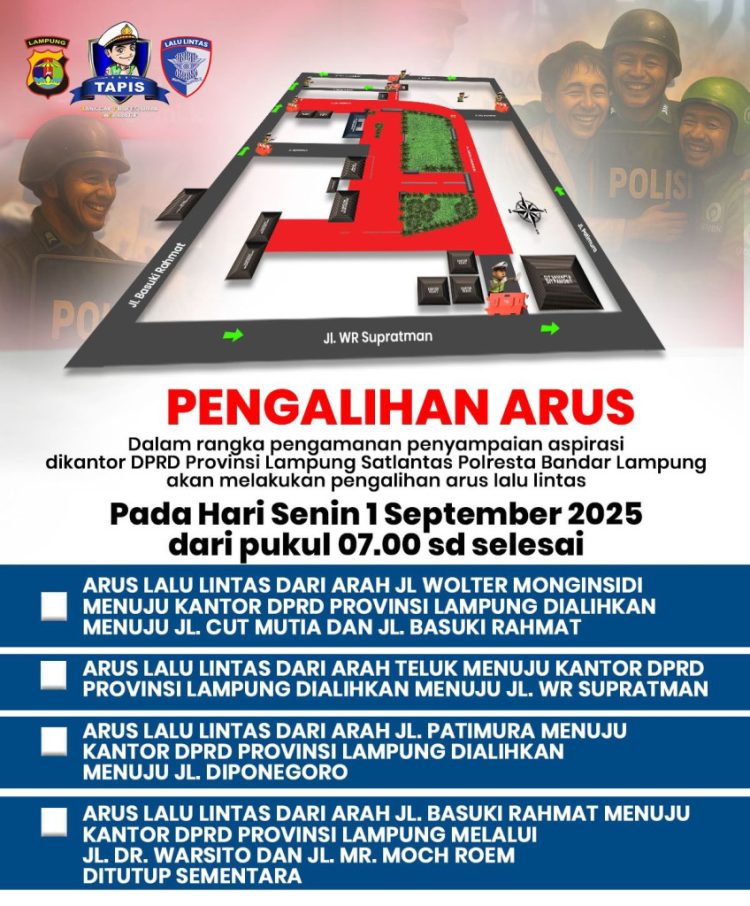 Pengalihan Arus Lalu Lintas di Sekitar DPRD Lampung, Satlantas Polresta Bandar Lampung Berikan Imbauan Kepada Warga