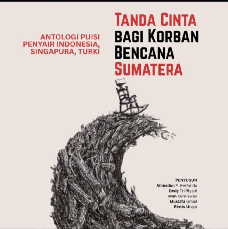 118 Puisi Peduli Bencana Sumatera Terpilih, Buku Tanda Cinta Akan Terbit