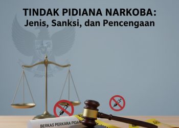 Tindak Pidana Narkoba: Jenis, Sanksi, dan Pencegahan