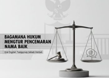 Bagaimana Hukum Mengatur Pencemaran Nama Baik di Indonesia