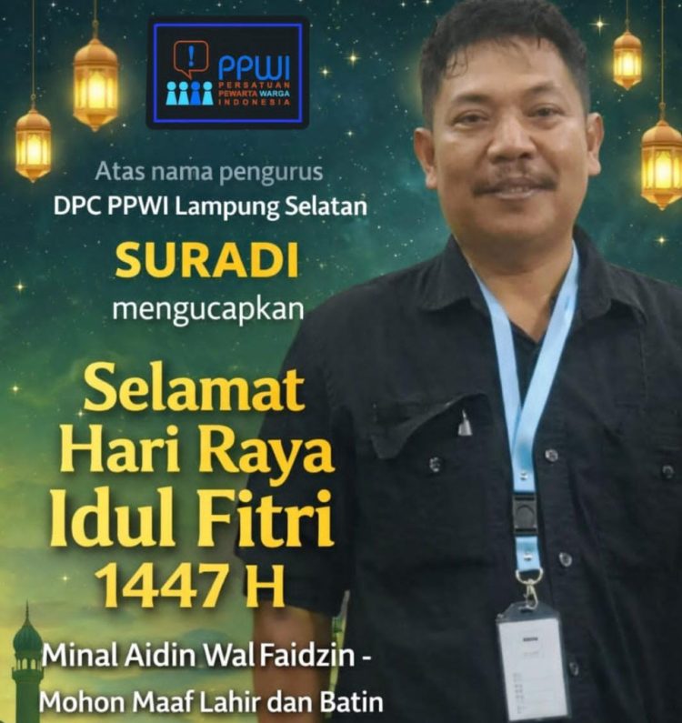 Idulfitri 1447 H, Ketua PPWI Lampung Selatan Ajak Perkuat Persatuan dan Informasi Berkualitas