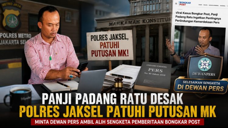Panji Padang Ratu: Sengketa Pemberitaan Bongkar Post Harus Diselesaikan Lewat Dewan Pers