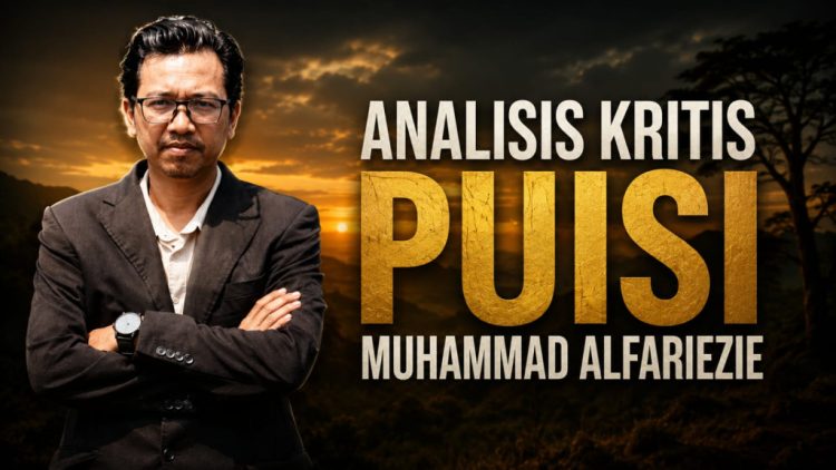 Dari “Aku dan Kekasih” ke “Orang dan Binatang”, Evolusi Kepenyairan Muhammad Alfariezie