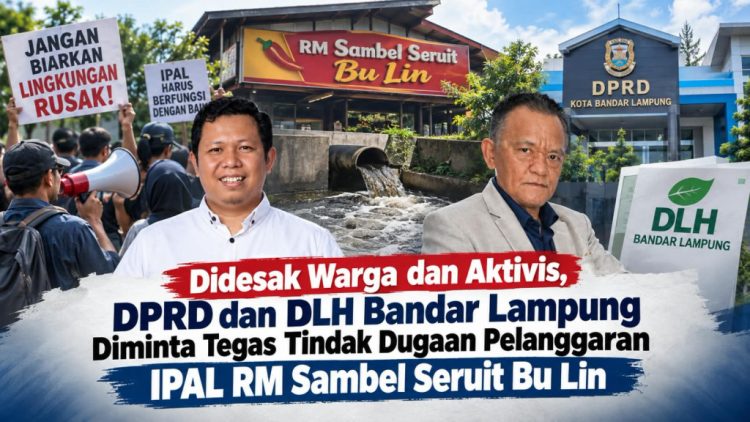 Polemik Dugaan IPAL RM Sambel Seruit Bu Lin, DLH dan DPRD Bandar Lampung Diminta Tegas