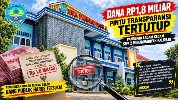 Dana Publik Rp1,8 Miliar, LADAM Desak SMK 2 Muhammadiyah Kalirejo Transparan